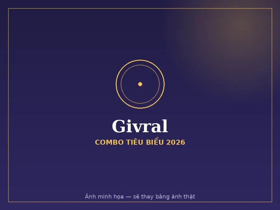 Combo tiêu biểu Givral 2026